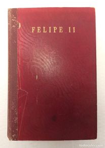 Gebrauchte Bücher: ”Grandes Biografías: Felipe II” de William Thomas Walsh (1949)